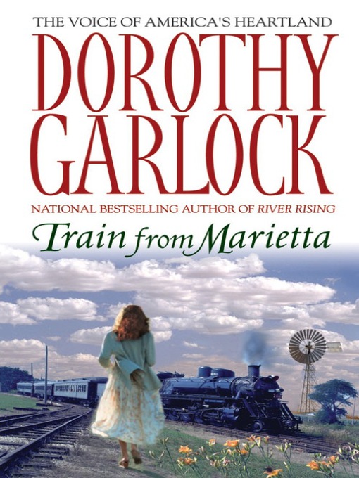 Title details for Train from Marietta by Dorothy Garlock - Available